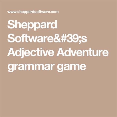 By playing sheppard software's geography games, you will gain a mental map of the world's continents, countries, capitals, & landscapes! Sheppard Software's Adjective Adventure grammar game (With images) | Grammar games, Grammar, Nouns