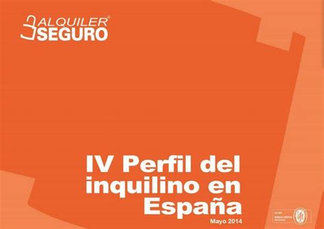 Así Es El Iv Perfil De Inquilino En España Pisosblog