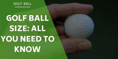 Golf Ball Size All You Need To Know