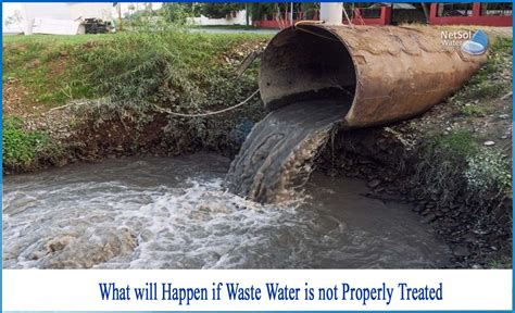 What Will Happen If Waste Water Is Not Properly Treated