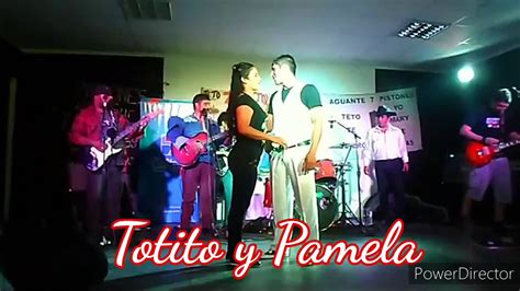 Totito Y Pamela Bailando Rock And Roll Youtube