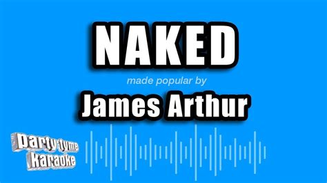 James Arthur Naked Karaoke Version YouTube