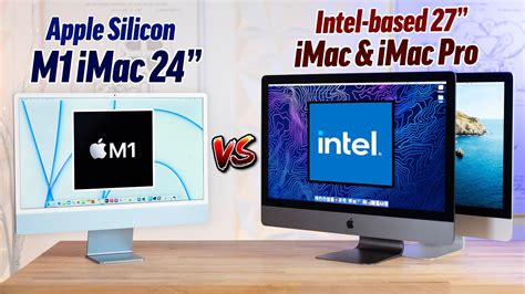 New 24 Imac Vs Intel Imac And Imac Pro Full Comparison Youtube