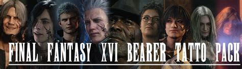 Ffxvi Bearer Brand Tattoo Pack At Devil May Cry 5 Nexus Mods And