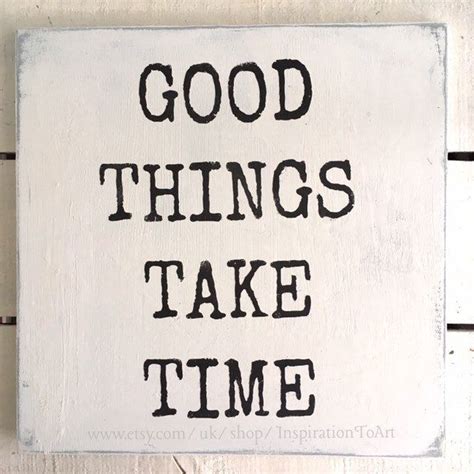Good Things Take Time Wood Sign Dorm Sign Teenagers T