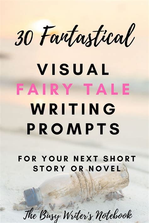 30 Fantastical Fairy Tale Writing Prompts Photo Writing Prompts