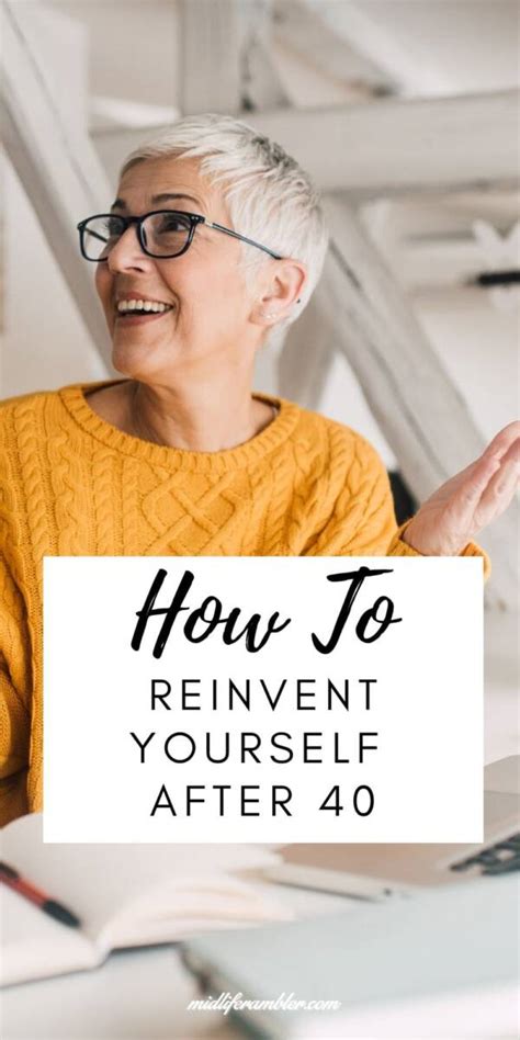 How To Successfully Reinvent Yourself After 40 Midlife Rambler