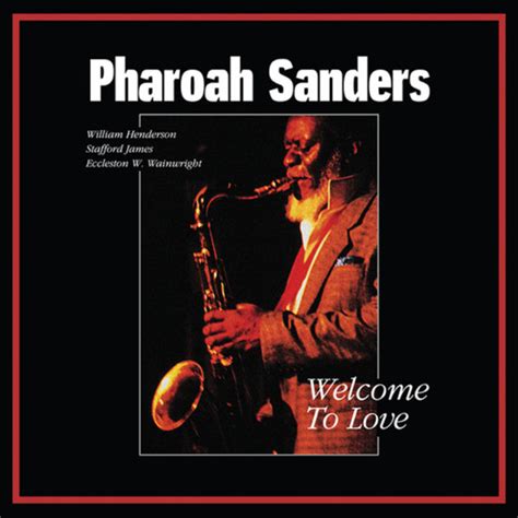 Pharoah Sanders’ 1991 Album Welcome To Love Gets First Vinyl Release