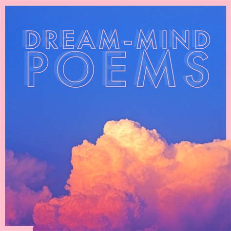 Dream Mind Poems Rsh Classroom