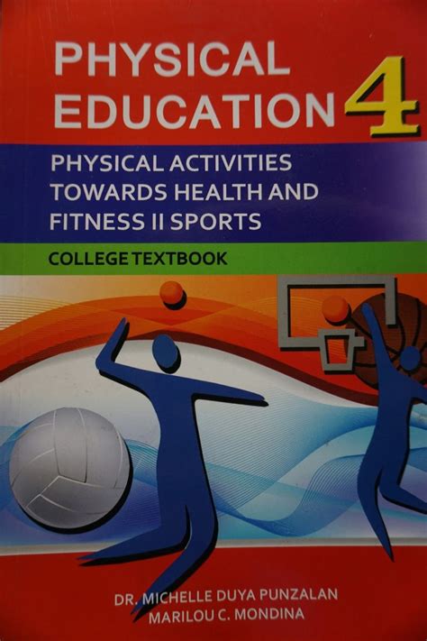 Physical Education 4 Physical Activites Towards Health And Fitness Ii