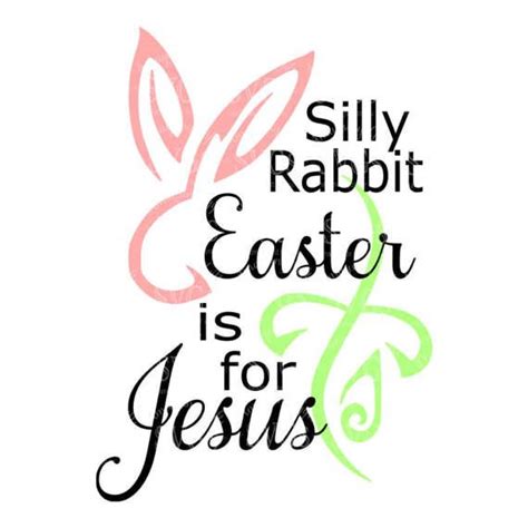 SVG Silly Rabbit Easter is for Jesus Easter Svg - Etsy