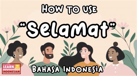 Indonesian Greetings How To Use Selamat Learn Indonesian 101 For
