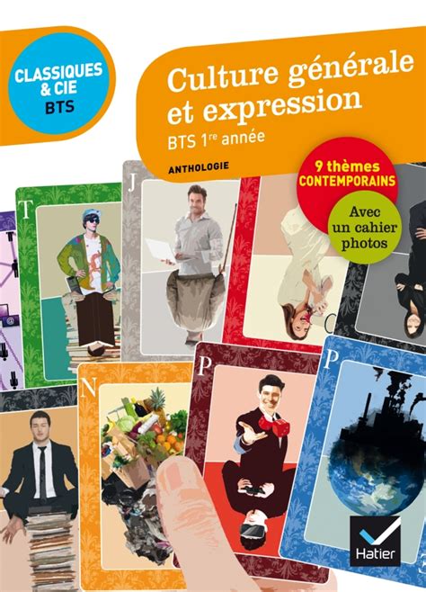 Culture G N Rale Et Expression Bts Re Ann E Editions Hatier