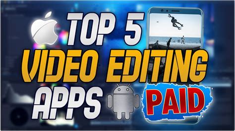 The Best Paid Video Editing Apps For Android And Iphone 2021 Youtube