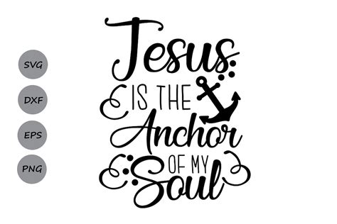 Jesus is my anchor svg, Jesus Svg, Christian Svg, Anchor Svg