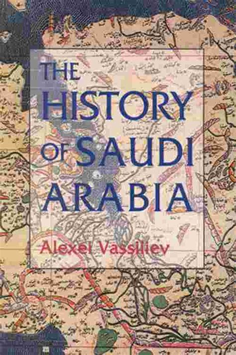 Pdf The History Of Saudi Arabia By Alexei Vassiliev Ebook Perlego