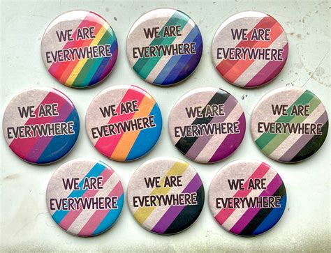 We Are Everywhere Lgbt 225 Buttons Pride Buttons Pride Pins Lgbt Buttons Lgbt Pins
