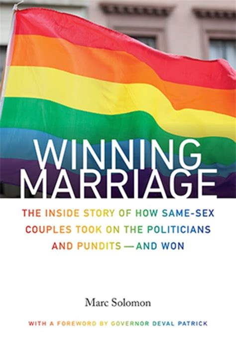 Marc Solomon On Winning Marriage Us Same Sex Marriage Campaigns
