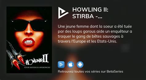 Où regarder le film Howling II Stirba Werewolf Bitch en streaming