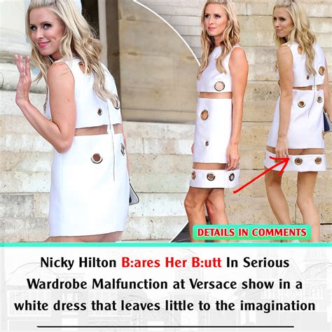 Nicky Hilton Bares Her Butt In Serious Wardrobe Malfunction At Versace Show In A White Dress