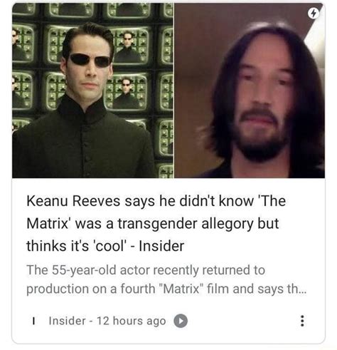 Keanu Reeves Says He Didnt Know The Matrix Was A Transgender