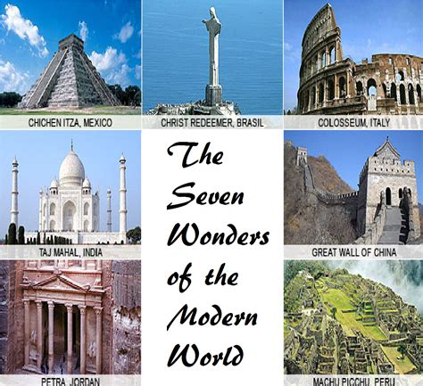 The Seven Wonders Of The Modern World Various Famous People Places