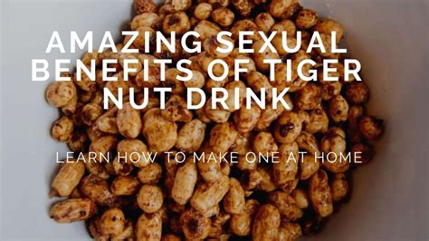 Tiger Nut Secrets Behind Tiger Nut S Amazing Power Naijahfresh