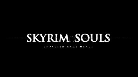 Skyrimsouls Unpaused Game Menus At Skyrim Special Edition Nexus