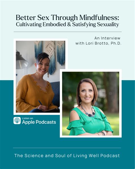 Better Sex Through Mindfulness An Interview With Lori Brotto Phd Dr Melissa Foynes Phd