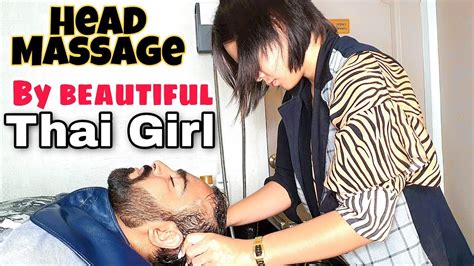Asmr Head Massage And Thai Head Wash By Thai Girl Thai Femal Barber