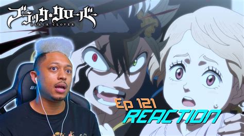 Please report if you find broken link or video not playable. Magic Parliament?! Black Clover Episode 121 Reaction ...