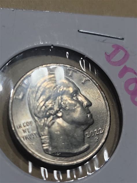 2022 P Washington Quarter Die Chip Error Coin Drooling George Maya