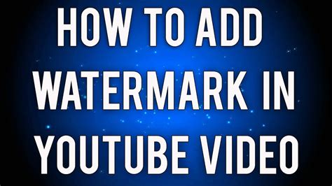 How To Put A Youtube Watermarksubscribe Button Youtube