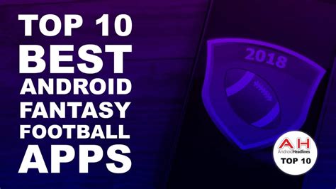 Maybe you would like to learn more about one of these? Top 10 Best Android Apps — Fantasy Football (NFL) — September 2018