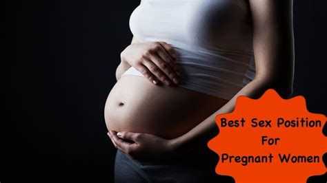 Best Sex Position For Pregnant Women Youtube