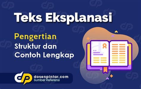 Contoh Teks Eksplanasi Beserta Strukturnya  dosenpintar.com
