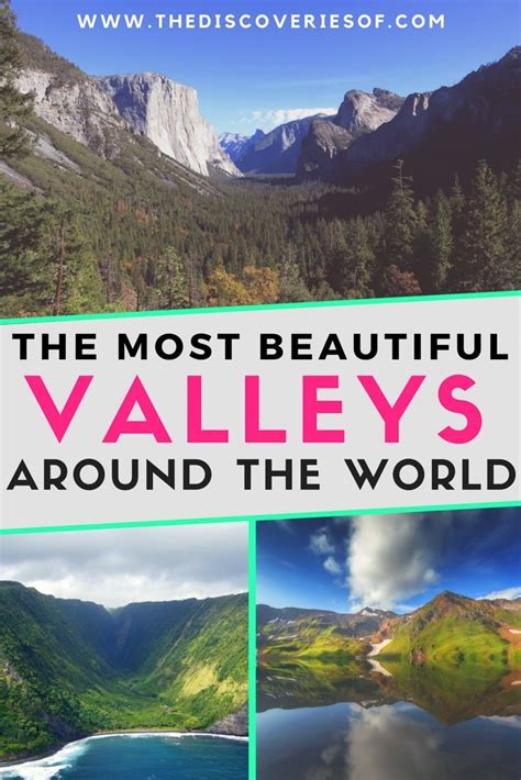 The 10 Most Beautiful Valleys In The World — The Discoveries Of