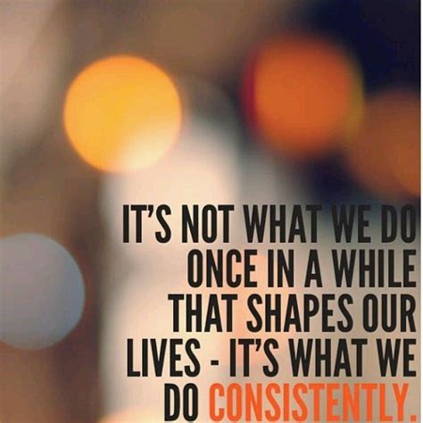 Consistency Matters You Matter Be Consistent With Images Quotes