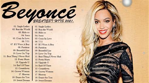 Beyonce Top Popular Songs Beyoncé Beyoncé Greatest Hits Full Album Youtube