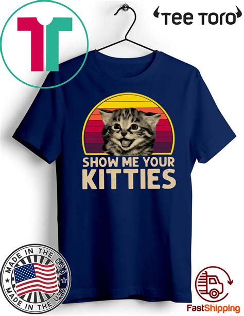 Show Me Your Kitties Vintage Unisex T Shirt Reviewstees