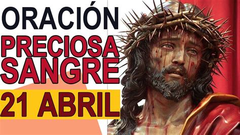 ️ OraciÓn A La Preciosa Sangre De Cristo 21 Abril De 2022 Iglesia