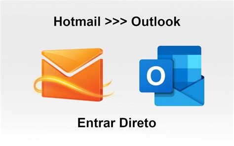 Hotmail Entrar Direto Acesse A Caixa De Entrada Do Hotmail Outlook