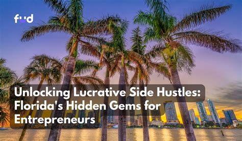 Unlocking Lucrative Side Hustles: Florida's Hidden Gems for Entreprene