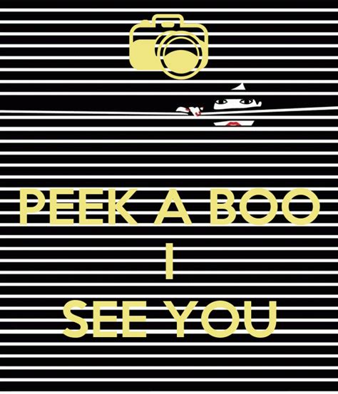 Peek A Boo I See You Poster Jmk Keep Calm O Matic