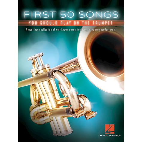 Hal Leonard First 50 Songs You Should Play On The Trumpet Music Store
