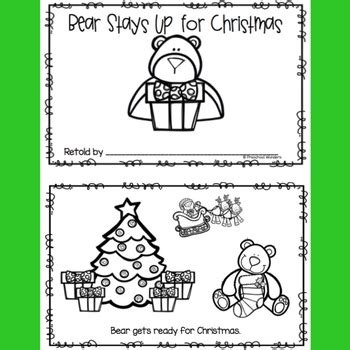 So they wake him up and give him lots to do. Bear Stays Up For Christmas Retelling Pack by Preschool ...