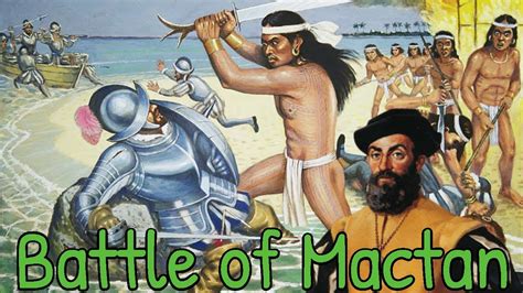 Battle Of Mactan And Ferdinand Magellans Expedition Youtube