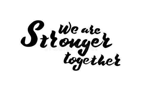 We Are Stronger Together Motivational Quote Stock Vector