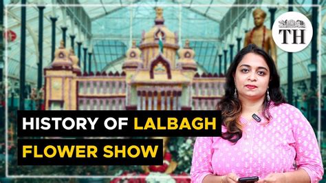 Did You Know The Lalbagh Flower Show Goes Back To The Hindu Youtube