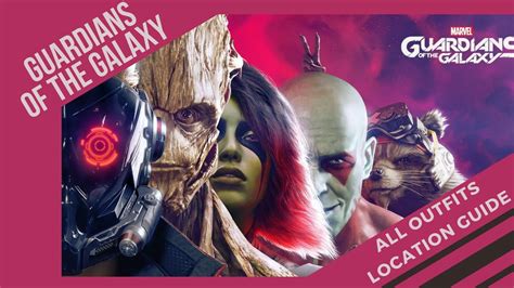 All Guardians Of The Galaxy Outfits Location